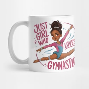Energetic Gymnastics Girl: Just a Girl Who Loves Gymnastics Mug